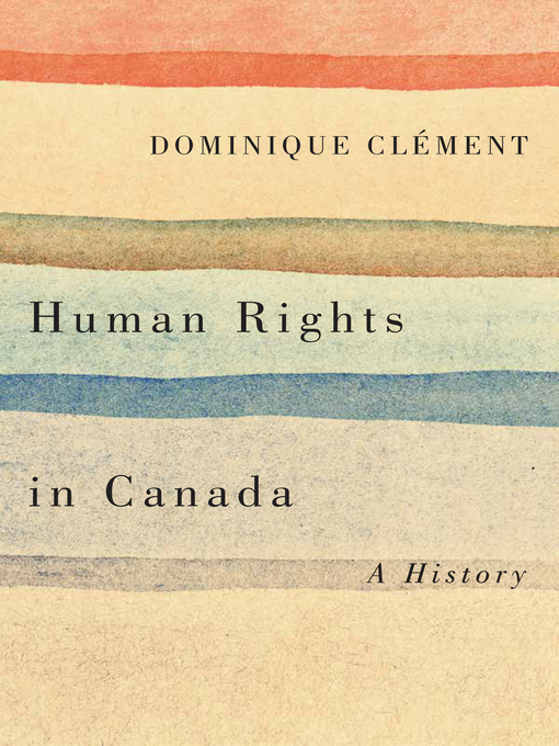 Title details for Human Rights in Canada by Dominique Clément - Available